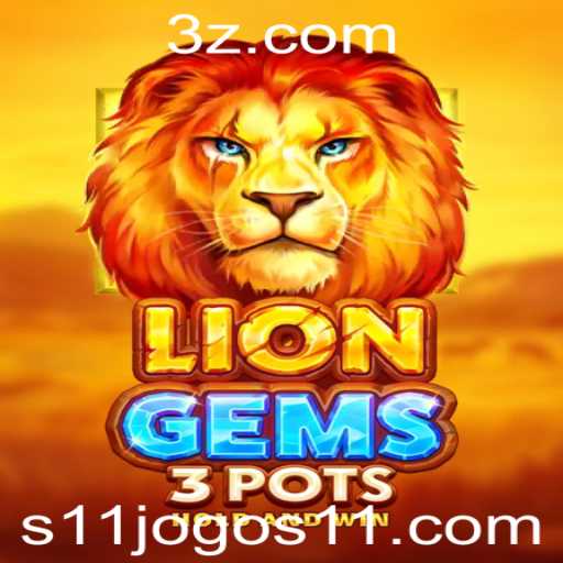 Explorando o Fascinante Mundo de LionGems3pots: Um Guia Completo para Jogadores
